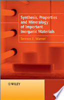 Synthesis  Properties and Mineralogy of Important Inorganic Materials