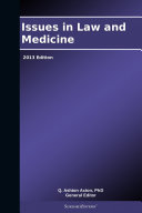 Issues in Law and Medicine  2013 Edition