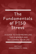 The Fundamentals of PTSD Stress
