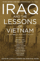 Iraq and the Lessons of Vietnam: Or, How Not to Learn from ...