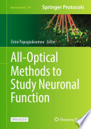 All Optical Methods to Study Neuronal Function Book