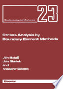 Stress Analysis by Boundary Element Methods Book