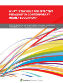 What Is the Role for Effective Pedagogy In Contemporary Higher Education?