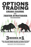 Options Trading Crash Course And Tested Strategies For Beginners