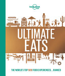 Lonely Planet s Ultimate Eats