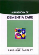 A Handbook Of Dementia Care