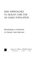 New Approaches to Health Care for an Aging Population