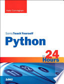 Python in 24 Hours, Sams Teach Yourself PDF Book By Katie Cunningham