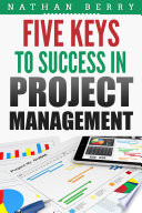 Five Keys to Success In Project Management Book