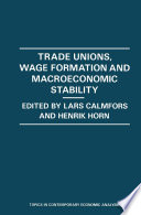 Trade Unions Wage Formation And Macroeconomic Stability