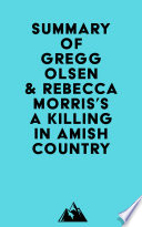 Summary of Gregg Olsen   Rebecca Morris s A Killing in Amish Country