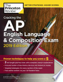 Cracking the AP English Language   Composition Exam  2019 Edition Book