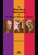 The Wind Band Masterworks of Holst, Vaughan Williams and Grainger