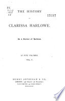Works of Samuel Richardson  The history of Clarissa Harlowe