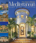 Dan Sater's Ultimate Mediterranean Home Plans Collection