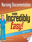 Nursing Documentation Made Incredibly Easy Book