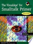 The VisualAge for Smalltalk Primer Book With CD ROM