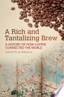 A Rich and Tantalizing Brew PDF Book By Jeanette M. Fregulia