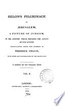 Helon's pilgrimage to Jerusalem. Tr. [by J. Kenrick].