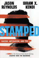 Stamped: Racism, Antiracism, and You Jason Reynolds, Ibram X. Kendi Cover