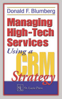 Managing High-Tech Services Using a CRM Strategy