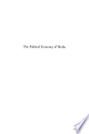 The Political Economy of Media Book