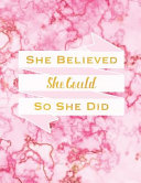 She Believed She Could So She Did Journal   Unlined Blank Paper