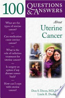 100 Questions   Answers About Uterine Cancer Book PDF