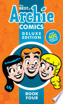 The Best of Archie Comics Book 4 Deluxe Edition