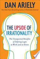 The Upside of Irrationality Book
