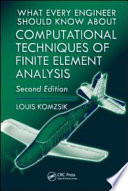 What Every Engineer Should Know about Computational Techniques of Finite Element Analysis  Second Edition