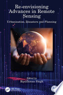 Re envisioning Advances in Remote Sensing Book