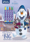 Disney Olaf's Frozen Adventure: Little Snowman, Big Adventures
