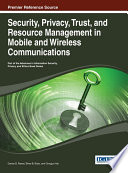 Security  Privacy  Trust  and Resource Management in Mobile and Wireless Communications Book