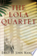 The Lola Quartet Book