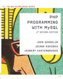 PHP Programming with MySQL  The Web Technologies Series
