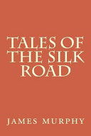 Tales of the Silk Road
