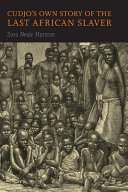 Cudjo s Own Story of the Last African Slaver Book PDF