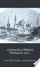 Cyclop  dia of Biblical  Theological  and Ecclesiastical Literature