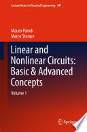 Linear and Nonlinear Circuits  Basic   Advanced Concepts
