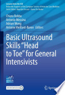 Basic Ultrasound Skills    Head to Toe    for General Intensivists