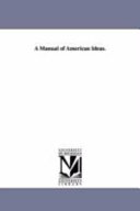 A Manual of American Ideas