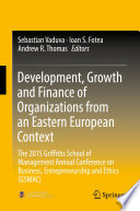 Development  Growth and Finance of Organizations from an Eastern European Context Book