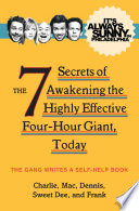 It s Always Sunny in Philadelphia  The 7 Secrets of Awakening the Highly Effective Four Hour Giant  Today