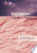Philosophy, a School of Freedom