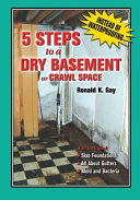 5 Steps to a Dry Basement Or Crawl Space