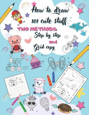 How to Draw 101 Cute Stuff for Kids Book PDF