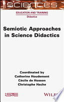 Semiotic Approaches in Science Didactics