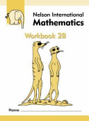 Nelson International Mathematics Workbook 2B