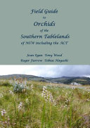 Field Guide to Orchids of the Southern Tablelands of NSW Including the ACT